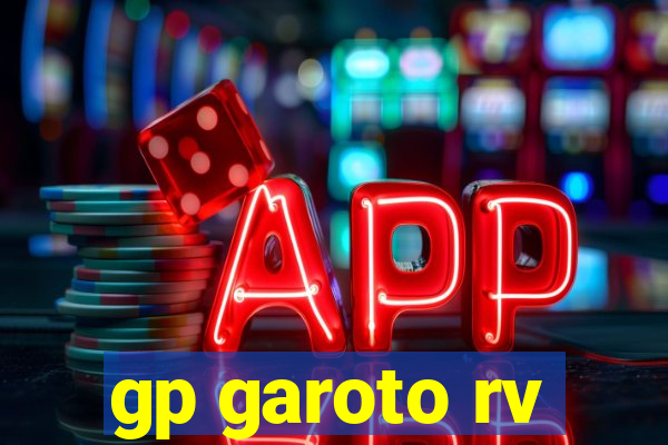 gp garoto rv